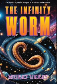 Enlarge image Cover: The Infinity Worm - Cheapest Books