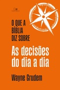 Cover: O que a B&iacute;blia diz sobre as decis&otilde;es do dia a dia - Vida Nova