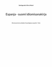 Abbildung von: Espanja - suomi idiomisanakirja - BoD - Books on Demand
