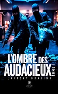 Cover: L'ombre des audacieux - Tome 1 - Le Lys Bleu &Eacute;ditions