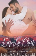 Cover: The Deputy Chief (Vegas Blue Series, #4) - Phoenix Voices Publishing