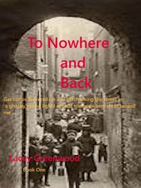 Enlarge image Cover: To Nowhere and Back:Book One (Book One:To Nowhere and Back, #1) - Lacey Greenwood