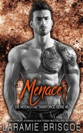 Cover: Menace (Die Moonshine Task Force-Serie, #5) - Laramie Briscoe