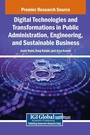 Cover: Digital Technologies and Transformations in Public Administration, Engineering, and Sustainable Business - IGI Global