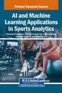 Cover: AI and Machine Learning Applications in Sports Analytics - IGI Global
