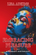 Cover: Embracing Pleasure - AUTHORHOUSE