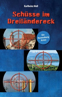 Abbildung von: Schüsse im Dreiländereck - tredition