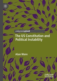 Enlarge image Cover: The US Constitution and Political Instability - Palgrave Macmillan