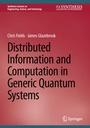 Cover: Distributed Information and Computation in Generic Quantum Systems - Springer