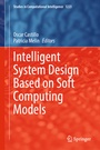 Cover: Intelligent System Design Based on Soft Computing Models - Springer