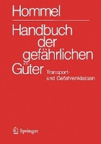 Abbildung von: Handbuch der gefährlichen Güter. Transport- und Gefahrenklassen Neu - Springer Vieweg