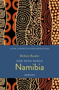 Abbildung von: Eine Reise durch Namibia - Hädecke Verlag