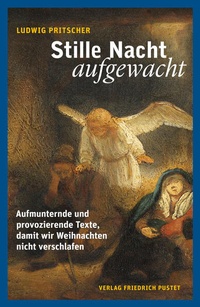 Abbildung von: Stille Nacht, aufgewacht - Pustet, F