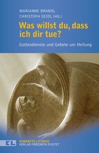 Abbildung von: Was willst du, dass ich dir tue? - Pustet, F