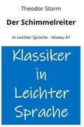 Cover: Der Schimmelreiter: In Leichter Sprache - Niveau A1 - tolino media