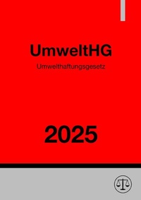 Abbildung von: Umwelthaftungsgesetz - UmweltHG 2025 - epubli