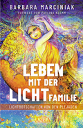 Cover: LEBEN MIT DER LICHTFAMILIE: Lichtbotschaften von den Plejaden - AMRA Verlag