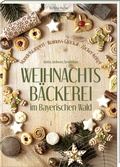 Cover: Weihnachtsb&auml;ckerei im Bayerischen Wald - S&uuml;dOst