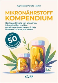 Abbildung von: Mikronährstoff-Kompendium - Kopp Verlag