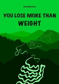 Abbildung von: YOU LOSE MORE THAN WEIGHT - Studia Universitätsverlag Innsbruck