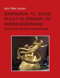 Abbildung von: Kompendium til studiet af kult og ofringer i det antikke Grækenland - BoD - Books on Demand