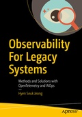 Cover: Observability For Legacy Systems - APress