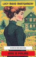 Cover: Anne in Poplars - Neu &uuml;bersetzt Verlag