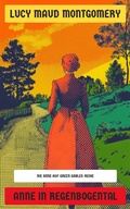 Cover: Anne in Regenbogental - Neu &uuml;bersetzt Verlag