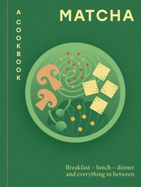 Abbildung von: Matcha: A Cookbook - Hamlyn