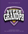 Cover: The Little Book of SuperGrandpa - OH