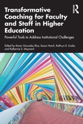 Cover: Transformative Coaching for Faculty and Staff in Higher Education - Routledge