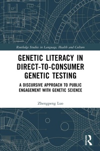 Enlarge image Cover: Genetic Literacy in Direct-to-Consumer Genetic Testing - Routledge