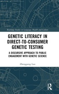Cover: Genetic Literacy in Direct-to-Consumer Genetic Testing - Routledge