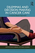 Cover: Dilemmas and Decision Making in Cancer Care - Routledge