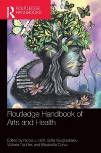 Enlarge image Cover: Routledge Handbook of Arts and Health - Routledge