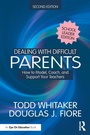 Cover: Dealing with Difficult Parents (School Leader Edition) - Routledge