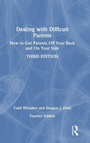 Cover: Dealing with Difficult Parents (Teacher Edition) - Routledge