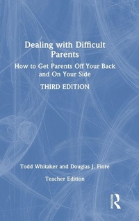 Enlarge image Cover: Dealing with Difficult Parents (Teacher Edition) - Routledge