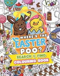 Enlarge image Cover: Where's the Easter Poo? Search and Find Colouring Book - Orchard Books