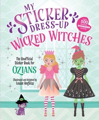 Abbildung von: My Sticker Dress-Up: Wicked Witches - Sourcebooks Wonderland