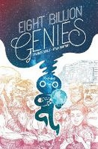 Abbildung von: Eight Billion Genies - Image Comics