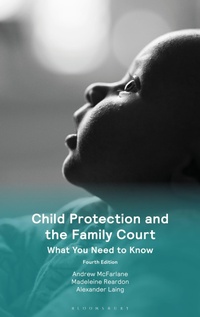 Abbildung von: Child Protection and the Family Court - Bloomsbury Professional