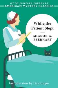Enlarge image Cover: While the Patient Slept - American Mystery Classics