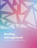 Cover: Roofing Management - Nieri Department of Construction and Real Estate Development and the Roofing Alliance