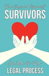 Enlarge image Cover: The Sexual Assault Survivor's Guide to the Legal Process - Microcosm Publishing