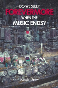 Abbildung von: Do We Sleep Forevermore When the Music Ends? - Hawes & Jenkins Publishing, Inc.