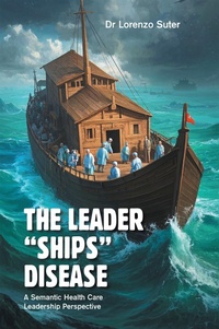 Abbildung von: The Leader "Ships" Disease - Trafford Publishing
