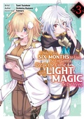 Cover: I Only Have Six Months to Live, So I'm Gonna Break the Curse with Light Magic or Die Trying (Manga): Volume 3 - J-Novel Club