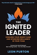 Cover: The Ignited Leader - Leon Purton
