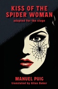 Cover: Kiss of the Spider Woman - Amber Lane Press Ltd